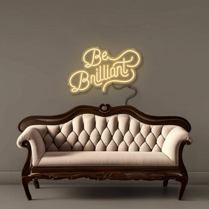 Be Brilliant Led Neon Signs - Shineneon