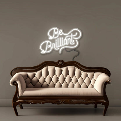 Be Brilliant Led Neon Signs - Shineneon
