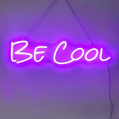 Be Cool Words Led Neon Sign Ambiance And Bar Vibes - Shineneon