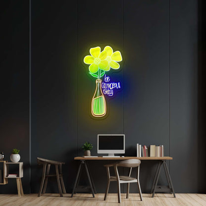Be Courageous Today Yellow Flower Vase Clear Neon Signs For Wall - Shineneon