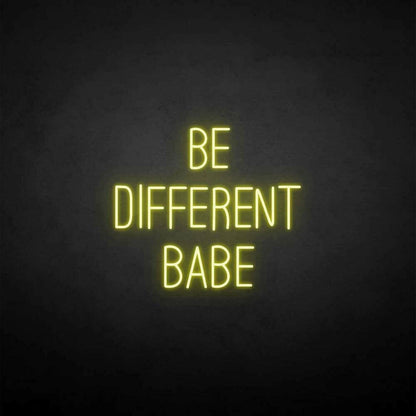 Be Different Babe Led Neon Sign - Shineneon