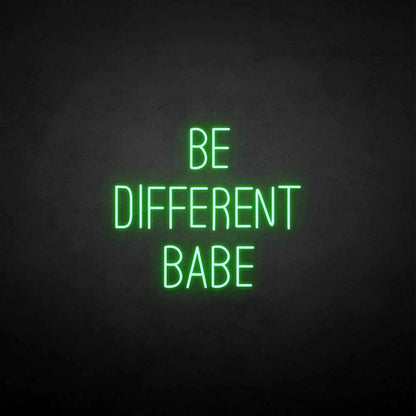 Be Different Babe Led Neon Sign - Shineneon