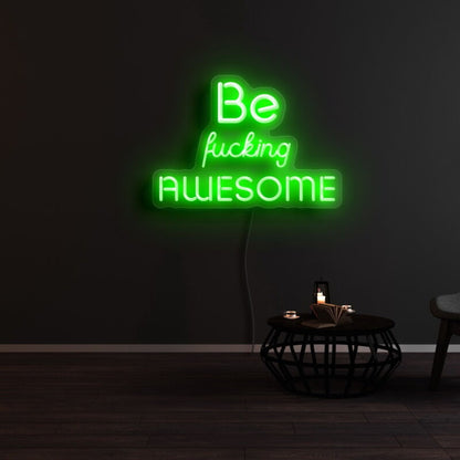 Be Fcking Awesome Neon Sign | Shineneon