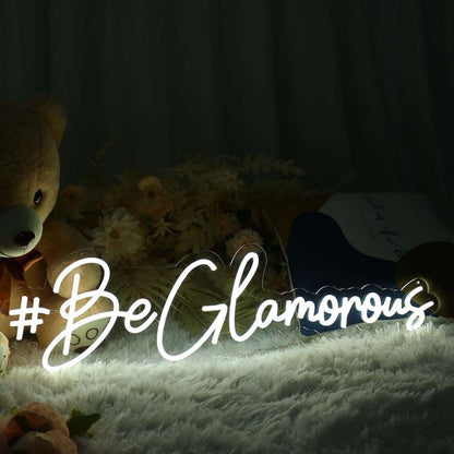 Be Glamorous Led Neon Sign - Shineneon