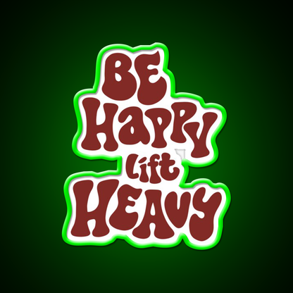 Be Happy Lift Heavy Gym Fitness Led Neon Sign Rgb Color