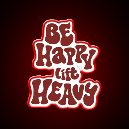 Be Happy Lift Heavy Gym Fitness Led Neon Sign Rgb Color