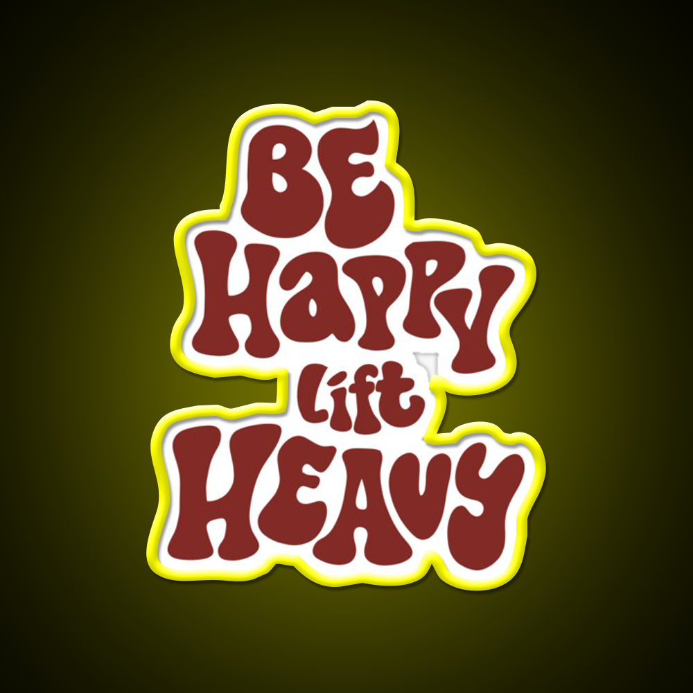 Be Happy Lift Heavy Gym Fitness Led Neon Sign Rgb Color