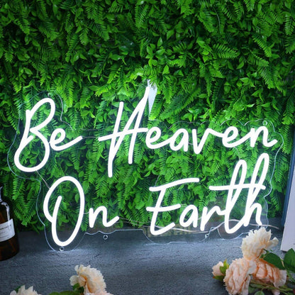 Be Heaven On Earth Led Neon Sign - Shineneon