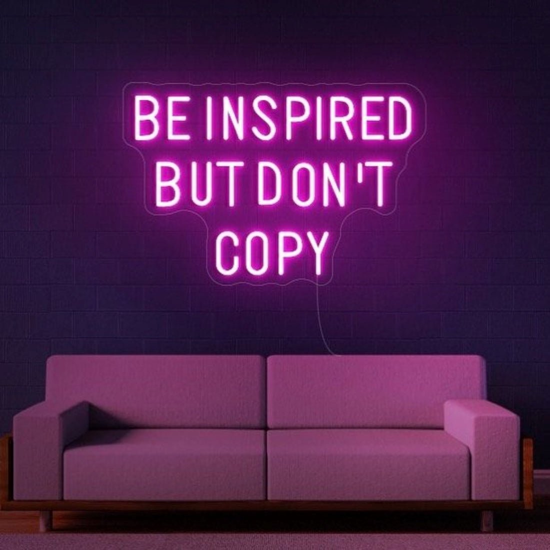 Be Inspired But Dont Copy Led Sign Business Neon Sign - Shineneon