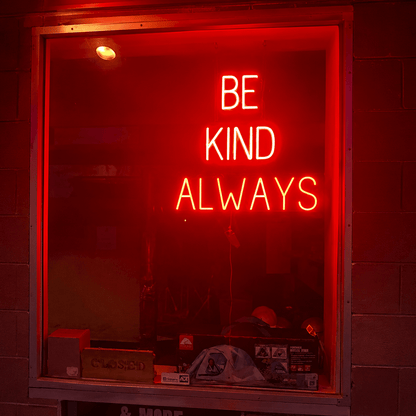 Be Kind Always LED Neon Sign Wall Decor - Shineneon