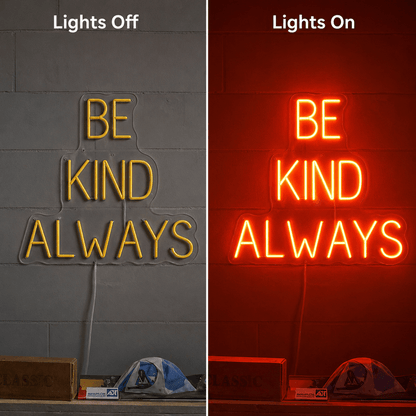 Be Kind Always LED Neon Sign Wall Decor - Shineneon