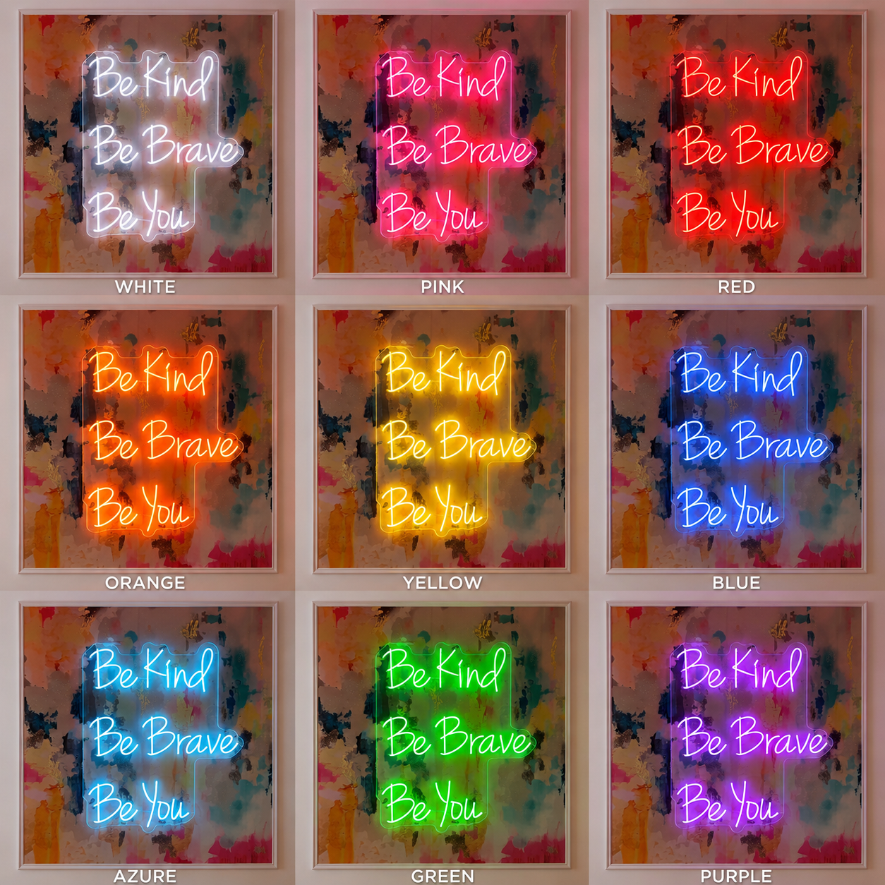 Be Kind Be Brave Be You LED Neon Sign - Shineneon