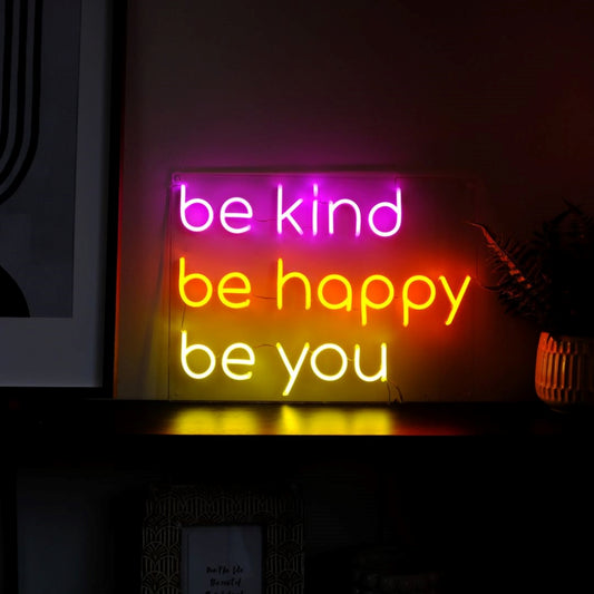 Be Kind Be Happy Be You Led Sign Business Neon Sign