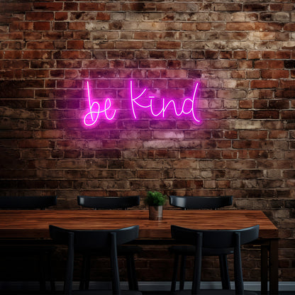 Be Kind Calligraphy Neon Signs Wall Decor