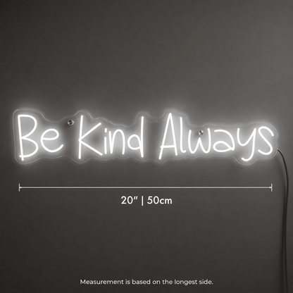 Be Kind Cursive LED Neon Sign - Shineneon