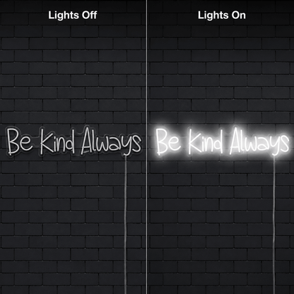 Be Kind Cursive LED Neon Sign - Shineneon