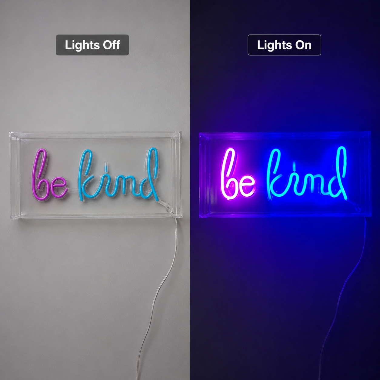 Be Kind LED Neon Sign Wall Neon Sign - 06 Day Night Comparison
