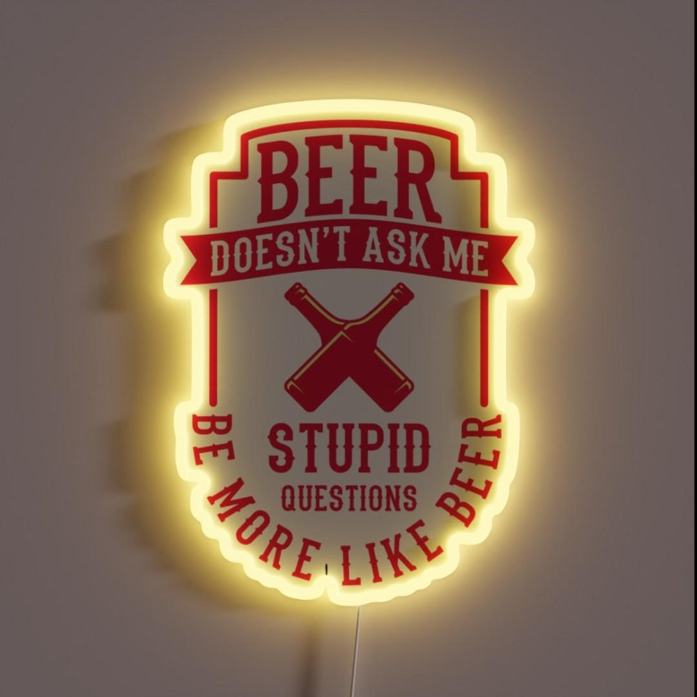 Be More Like Beer Rgb Led Neon Sign - Custom LED neon sign front view