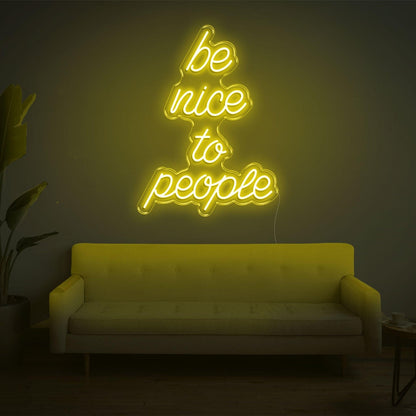 Be Nice To People White Led Neon Sign For Cozy Home And Studio Decor | Shineneon