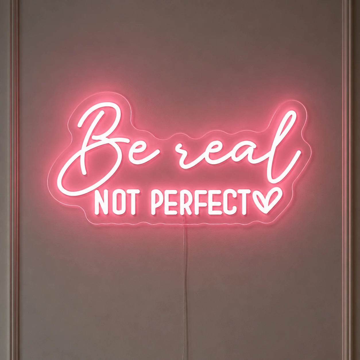 Be Real Not Perfect LED Neon Sign - 04 Size Image