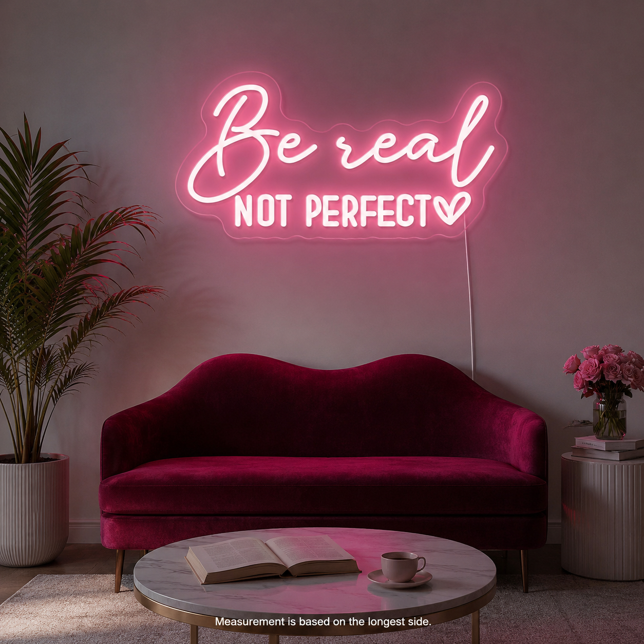 Be Real Not Perfect LED Neon Sign Wall Neon Sign - 04 Size Image