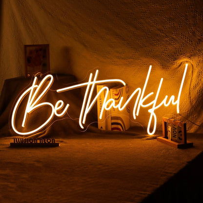 Be Thankful Neon Sign For Positive And Inspirational Spaces | Shineneon