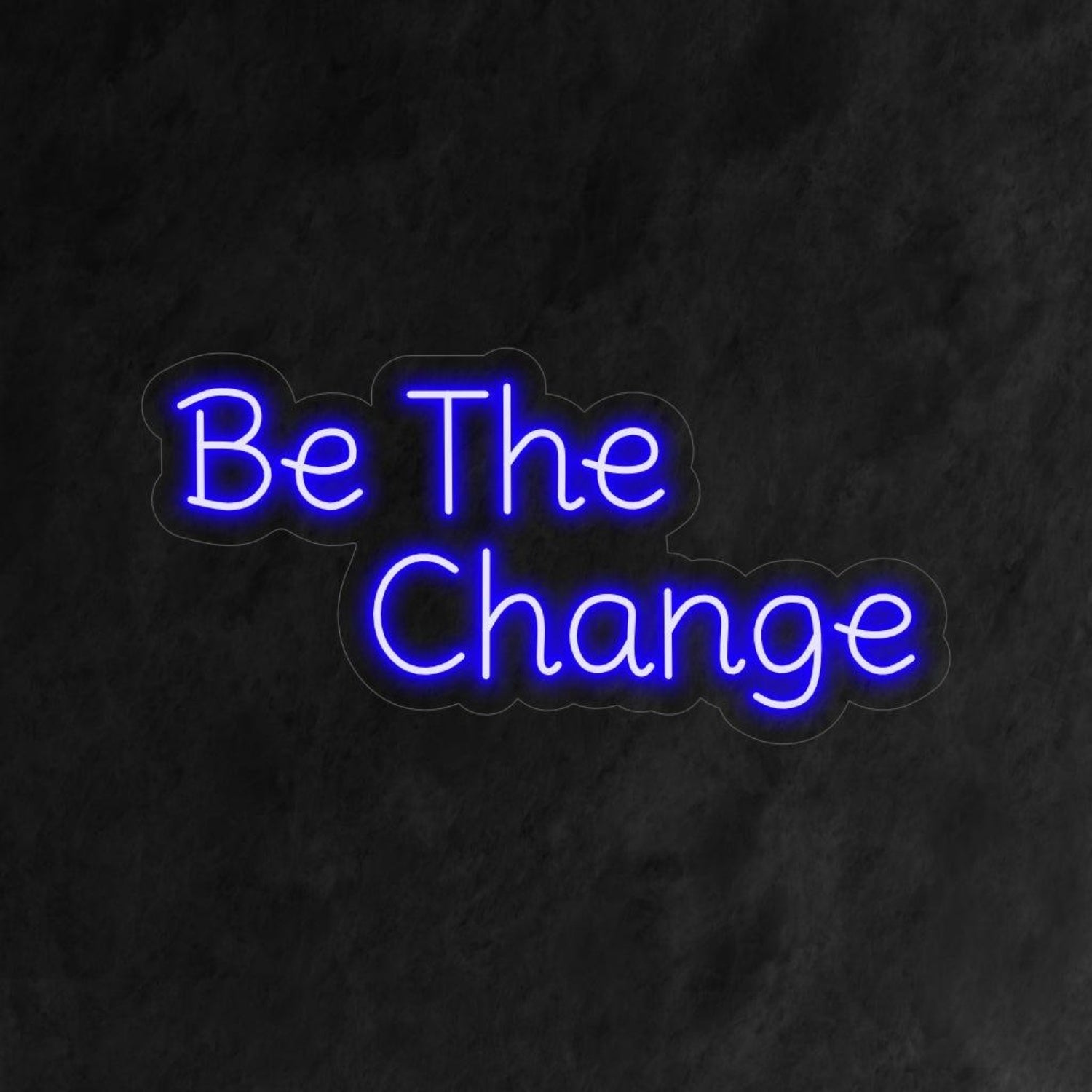 Be The Change Blue Glowing Led Neon Sign For Home Studio Cafe Decor | Shineneon