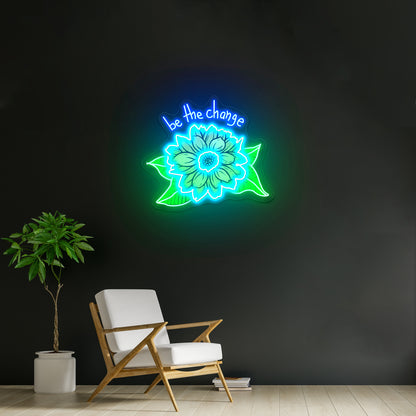 Be The Change Sunflower Neon Signs wall decor