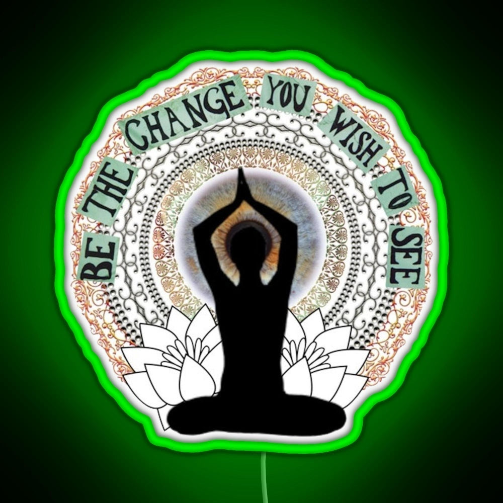 Be The Change You Wish To See Rgb Neon Sign - LED neon sign view 7