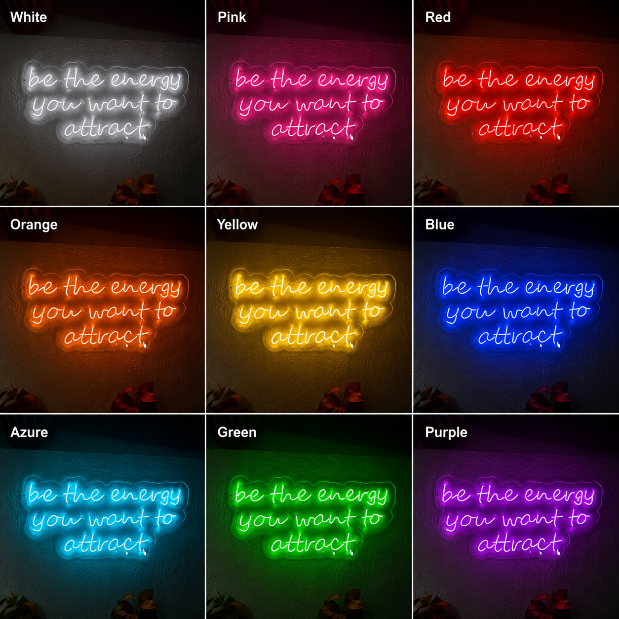Be The Energy You Want To Attract LED Neon Sign - 05 Color Grid