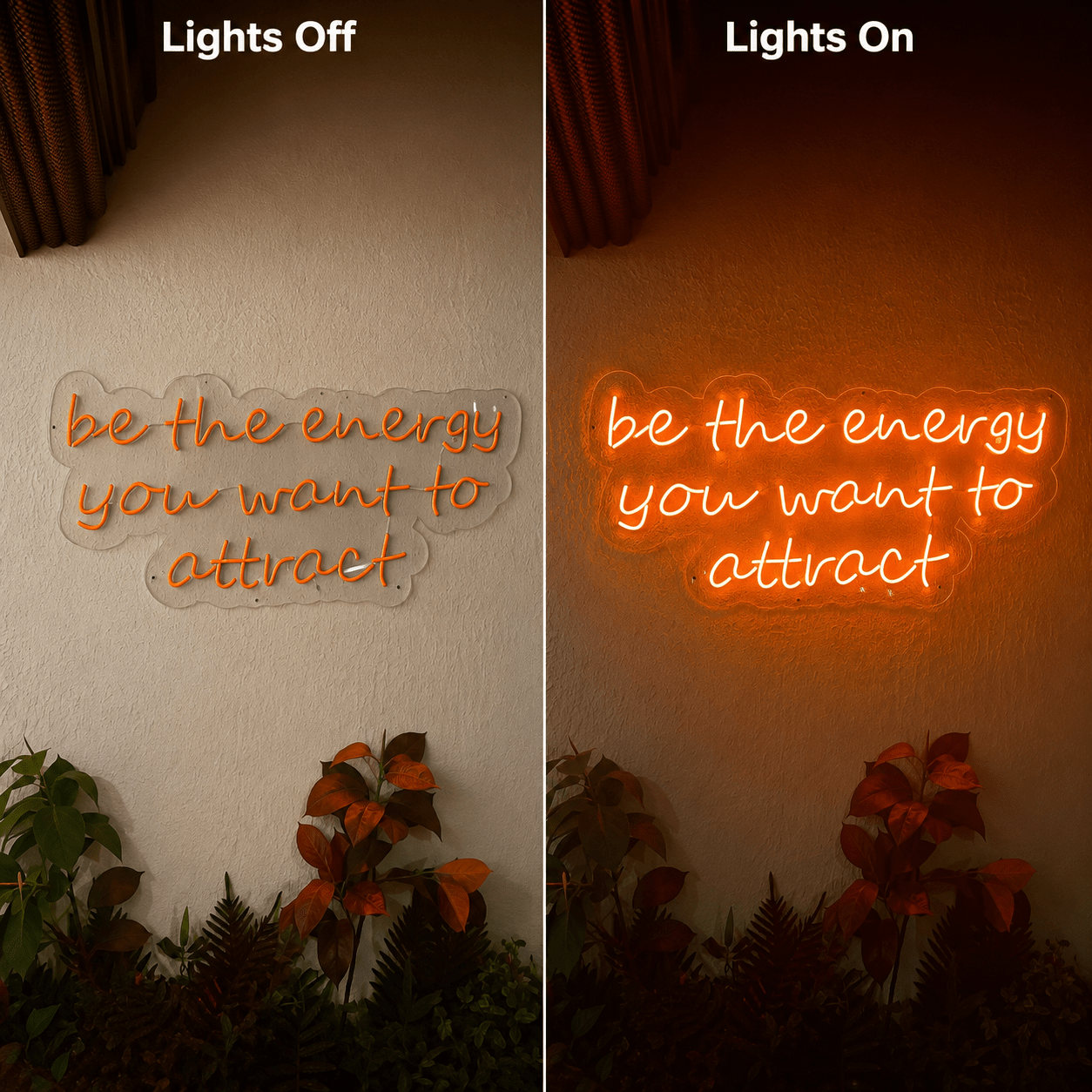 Be The Energy You Want To Attract LED Neon Sign - Shineneon