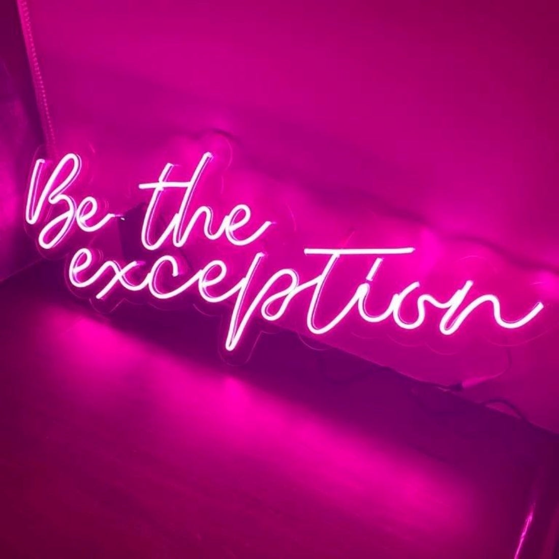 Be The Exception Led Sign Business Neon Sign