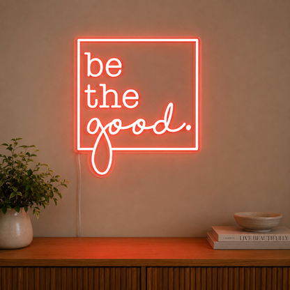 Be The Good Apartment Wall Decor LED Neon Sign main product image