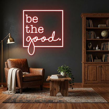 Be The Good LED Neon Sign Wall Neon Sign - Shineneon
