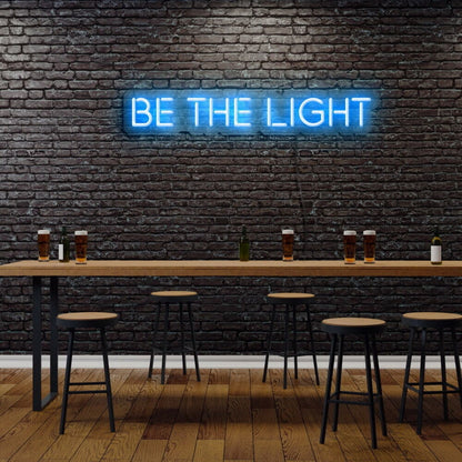 Be The Light Led Neon Sign - Shineneon