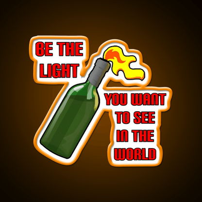 Be The Light Molotov Cocktail Bar Decor Led Neon Sign Rgb Color - Shineneon