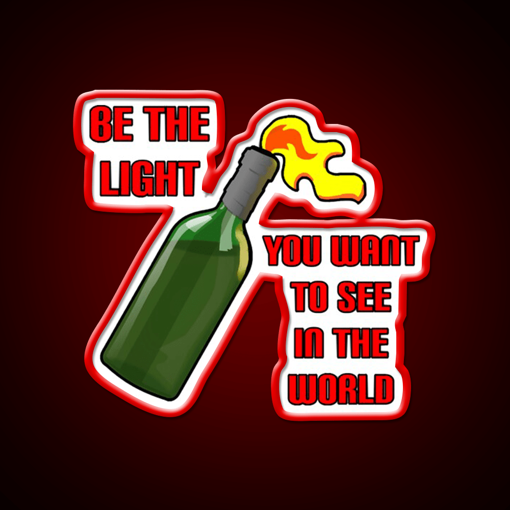 Be The Light Molotov Cocktail Bar Decor Led Neon Sign Rgb Color - Shineneon