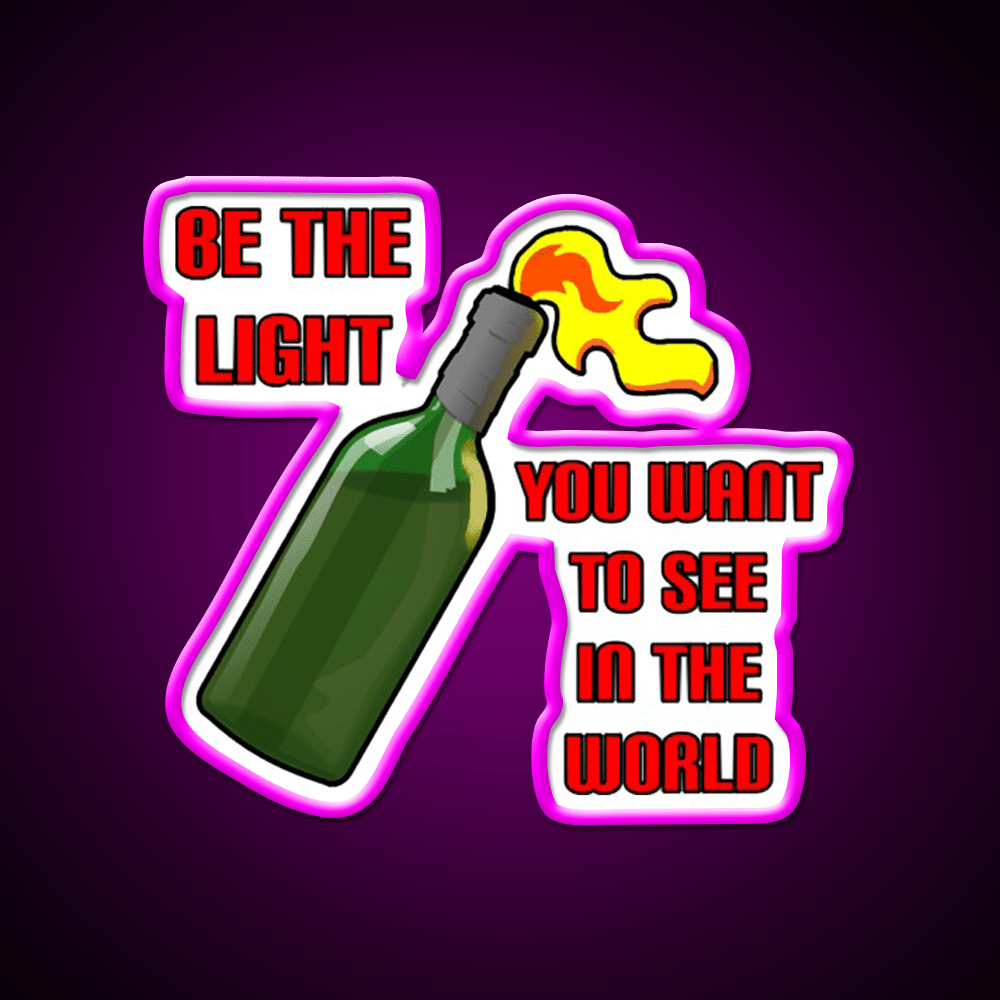 Be The Light Molotov Cocktail Bar Decor Led Neon Sign Rgb Color - Shineneon