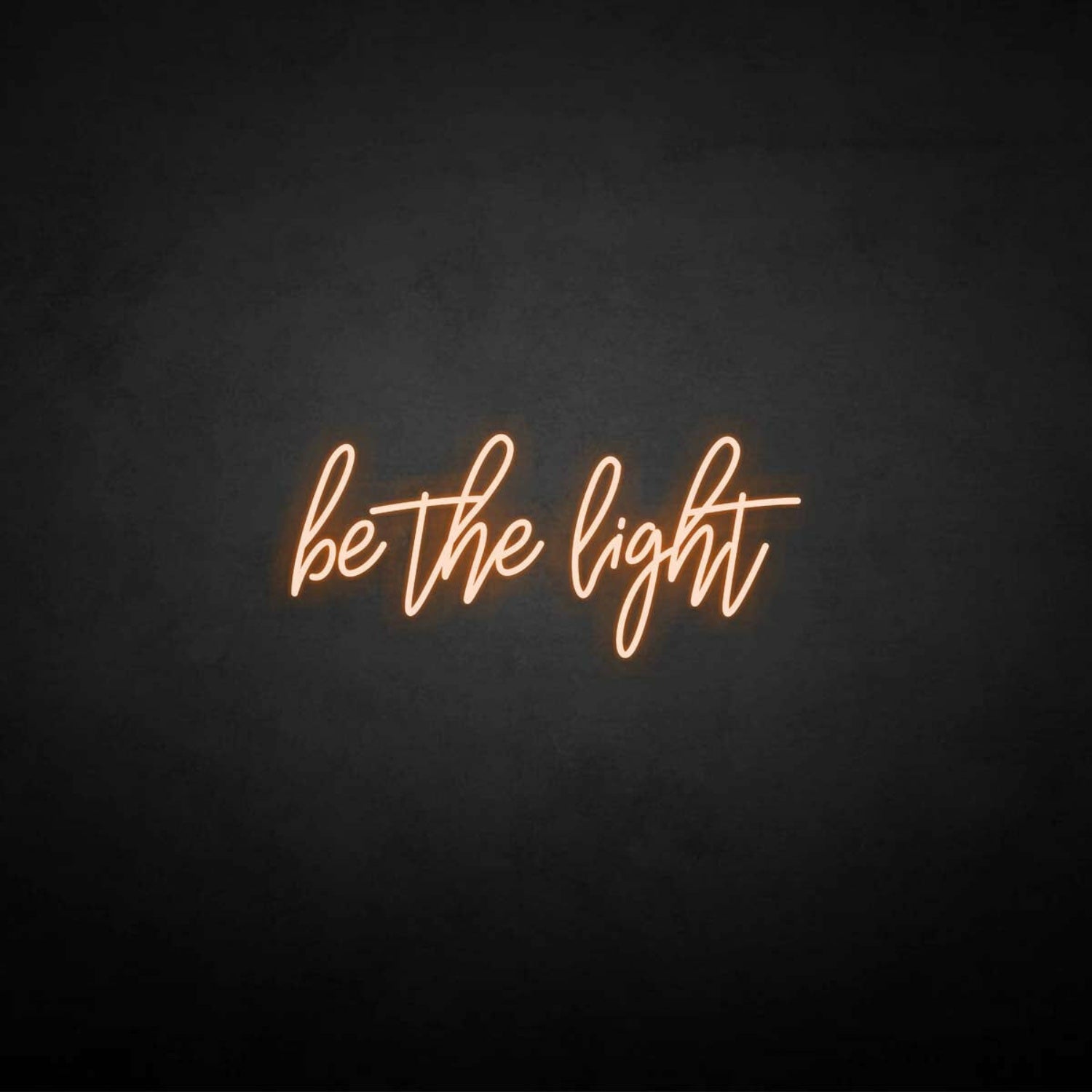 Be The Light Neon Sign | Shineneon