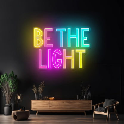 Be The Light Positivity Lettering Neon Signs for business