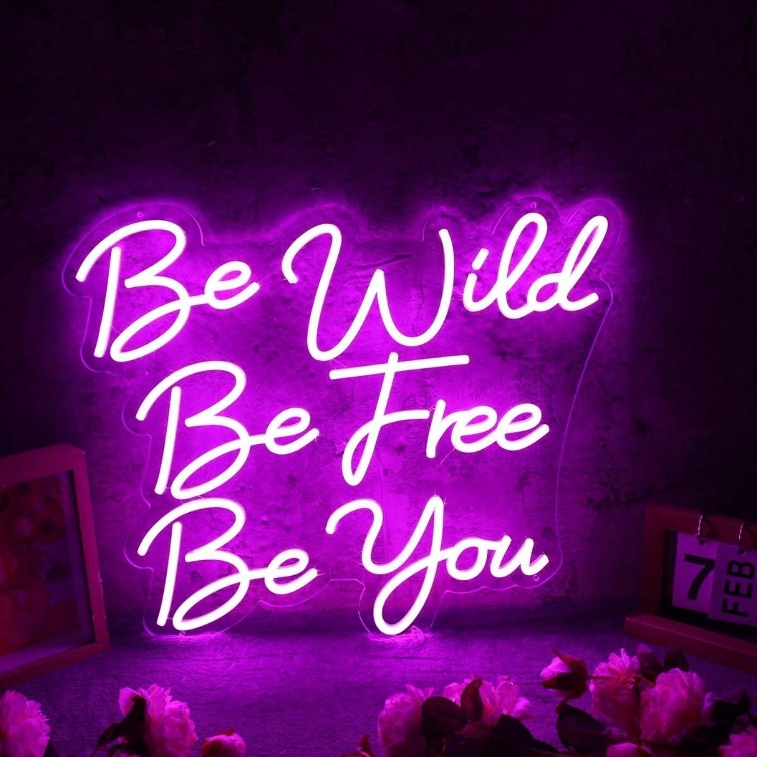Be Wild Be Free Be You Pink Led Neon Sign - Shineneon