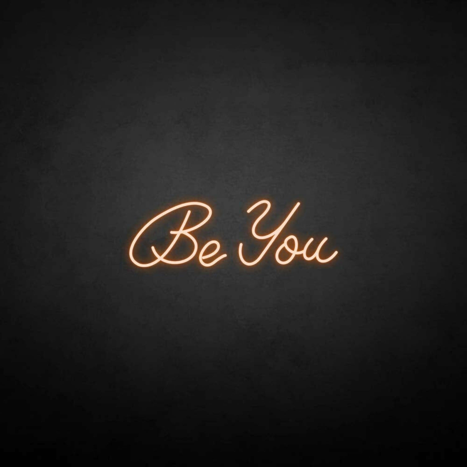 Be You Neon Sign | Shineneon