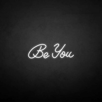 Be You Neon Sign | Shineneon