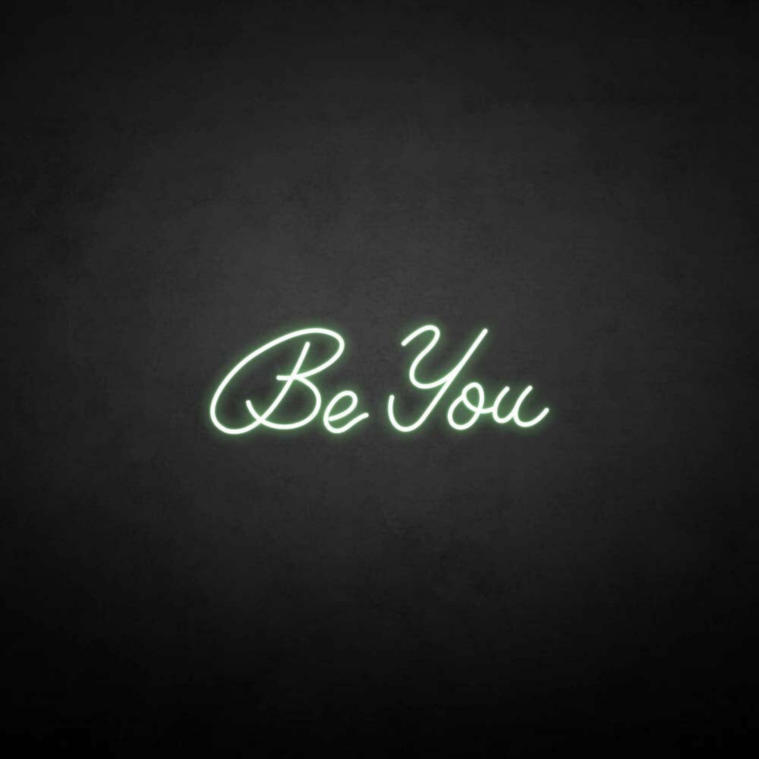Be You Neon Sign | Shineneon