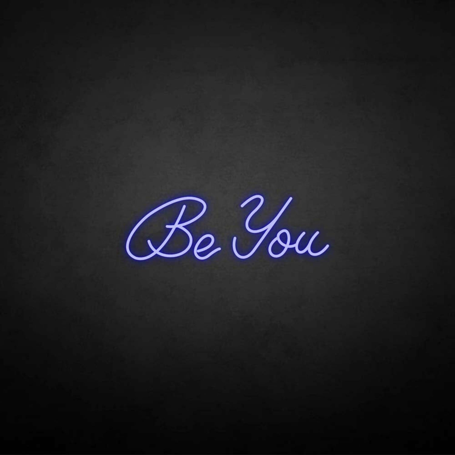 Be You Neon Sign | Shineneon