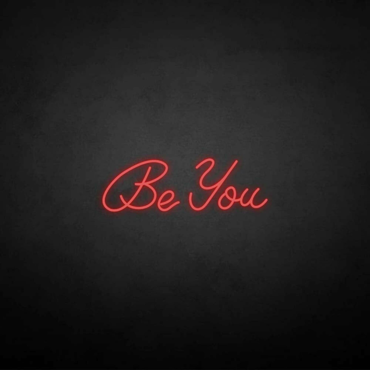 Be You Neon Sign | Shineneon