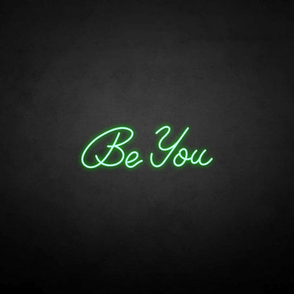 Be You Neon Sign | Shineneon