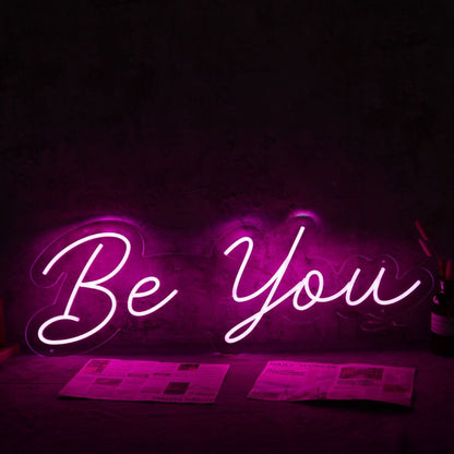 Be You Pink Led Neon Sign - Shineneon