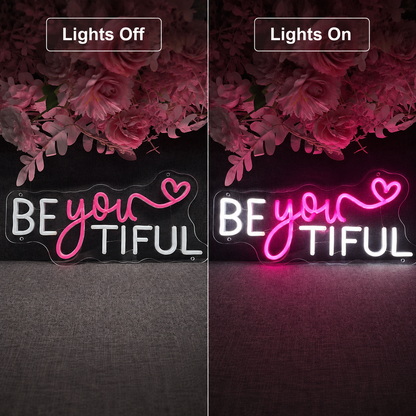 Be You Tiful LED Neon Sign - 06 Day Night Comparison
