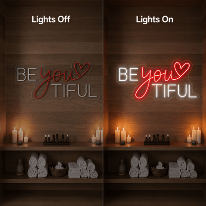 Be You Tiful LED Neon Sign Wall Decor - Shineneon